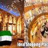 Ideal Shopping Places in Dubai