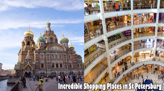 Incredible Shopping Places in St Petersburg